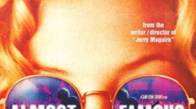 Cameron Crowe's "Almost Famous" 5/29 @ Enzian, $5, 9:30pm