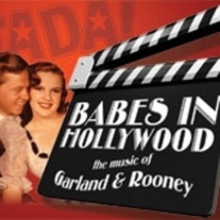 Babes in Hollywood: The Music of Garland and Rooney