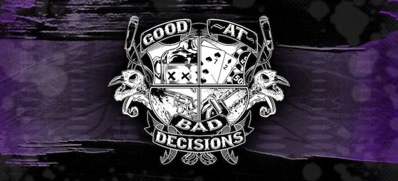 Thursday, Aug. 7Good at Bad DecisionsFeaturing comedians Larry Fulford, Alex Luchun, Clay Robertson, Nick Pupo and Luke Swiderski.