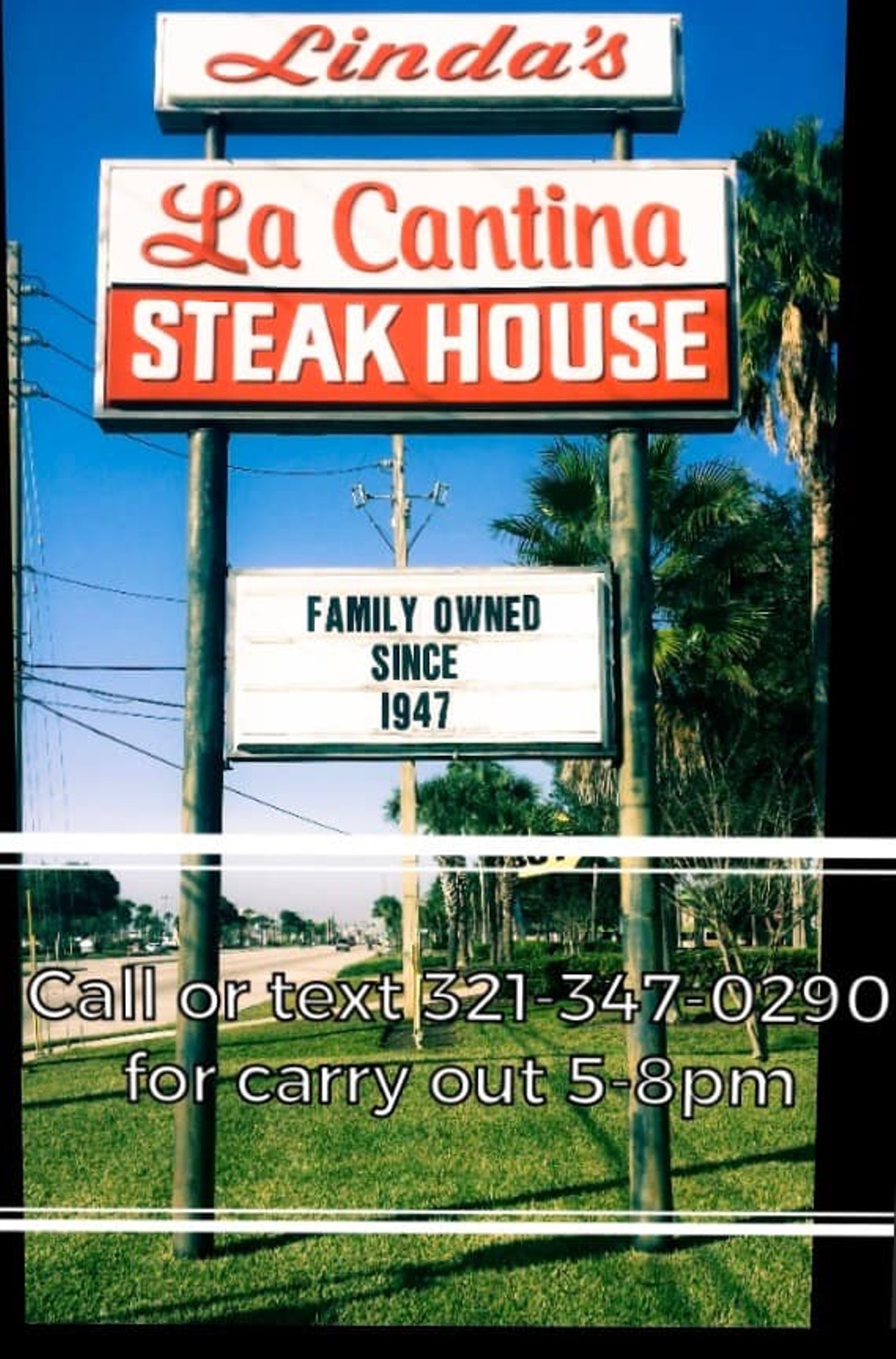 Linda&#146;s La Cantina 
4721 E. Colonial Drive, Orlando, FL 32803, 407-894-4491
Linda&#146;s is a steakhouse that has been open for over 60 years.
Photo via Linda&#146;s La Cantina/Facebook