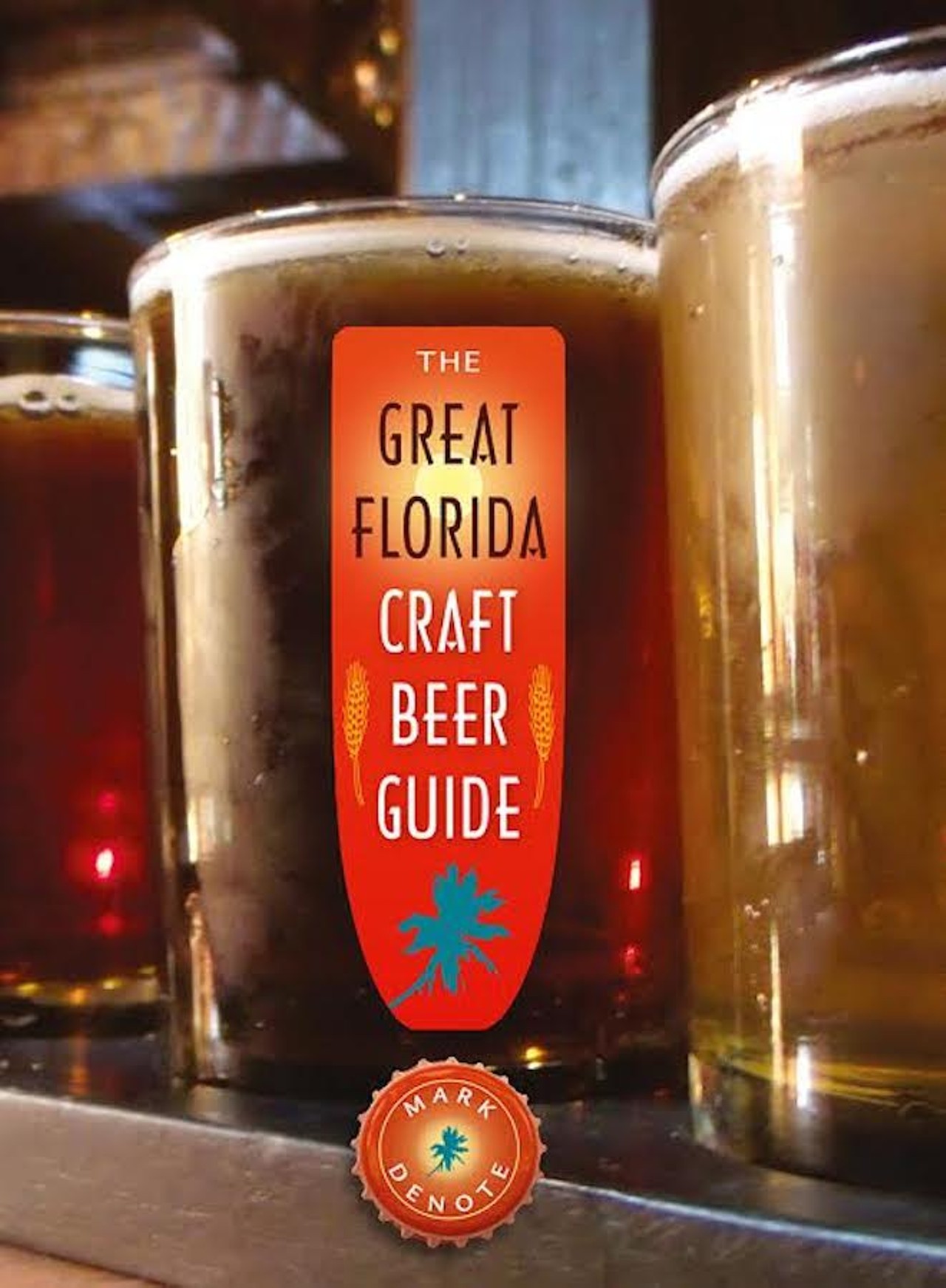Saturday, Dec. 13The Great Florida Craft Beer Guide Book SigningAuthor Mark DeNote discusses Florida's breweries and the craft brewing industry