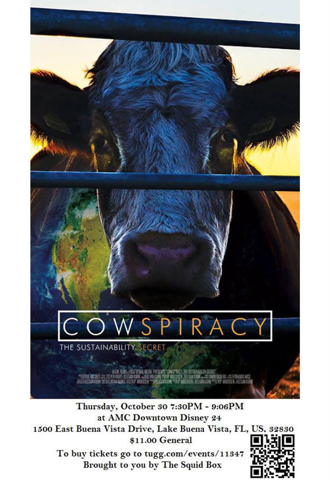 Thursday, Oct. 30CowspiracyWatch Cowspiracy on the big screen and learn more about animal agriculture.