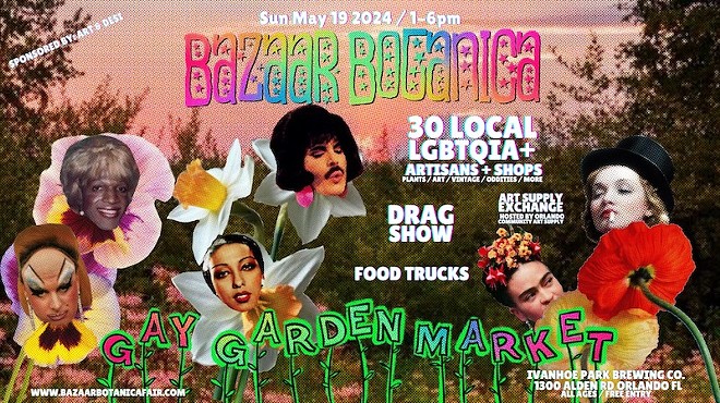 Bazaar Botanica: Gay Garden Market, Artisans and Drag Show