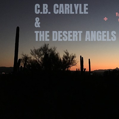 C.B. CARLYLE & THE DESERT ANGELS w/ 'Shewbird