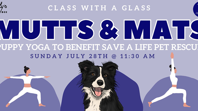 Class with a Glass: Mutts and Matts Puppy Yoga