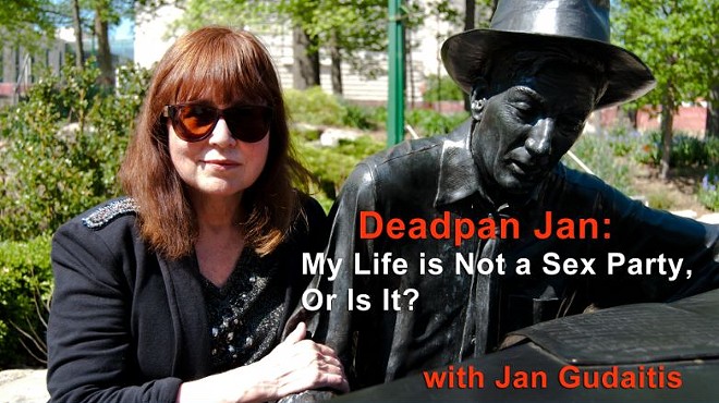 "Deadpan Jan: My Life Is Not a Sex Party or Is It?"