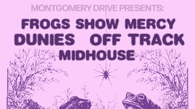 Frogs Show Mercy, Dunies, Off Track, Midhouse