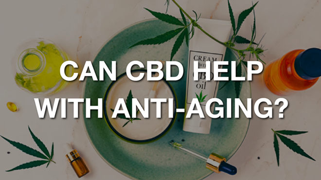 How Does CBD Work For Anti-Aging?