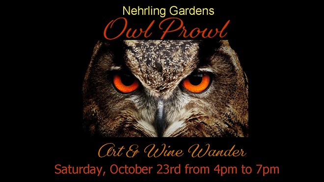 Nehrling Gardens Owl Prowl Art & Wine Wander