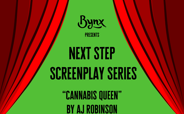 Next Step Screenplay Series: “Cannabis Queen” by AJ Robinson