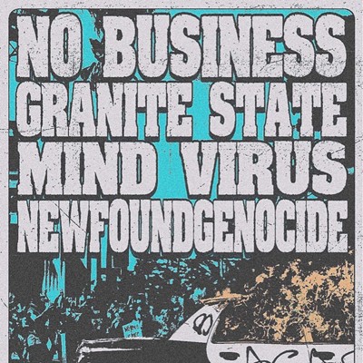 No Business, Granite State, Mind Virus, newfoundgenocide