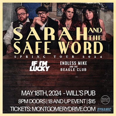 Sarah and The Safe Word, If I’m Lucky, Endless Mike And The Beagle Club