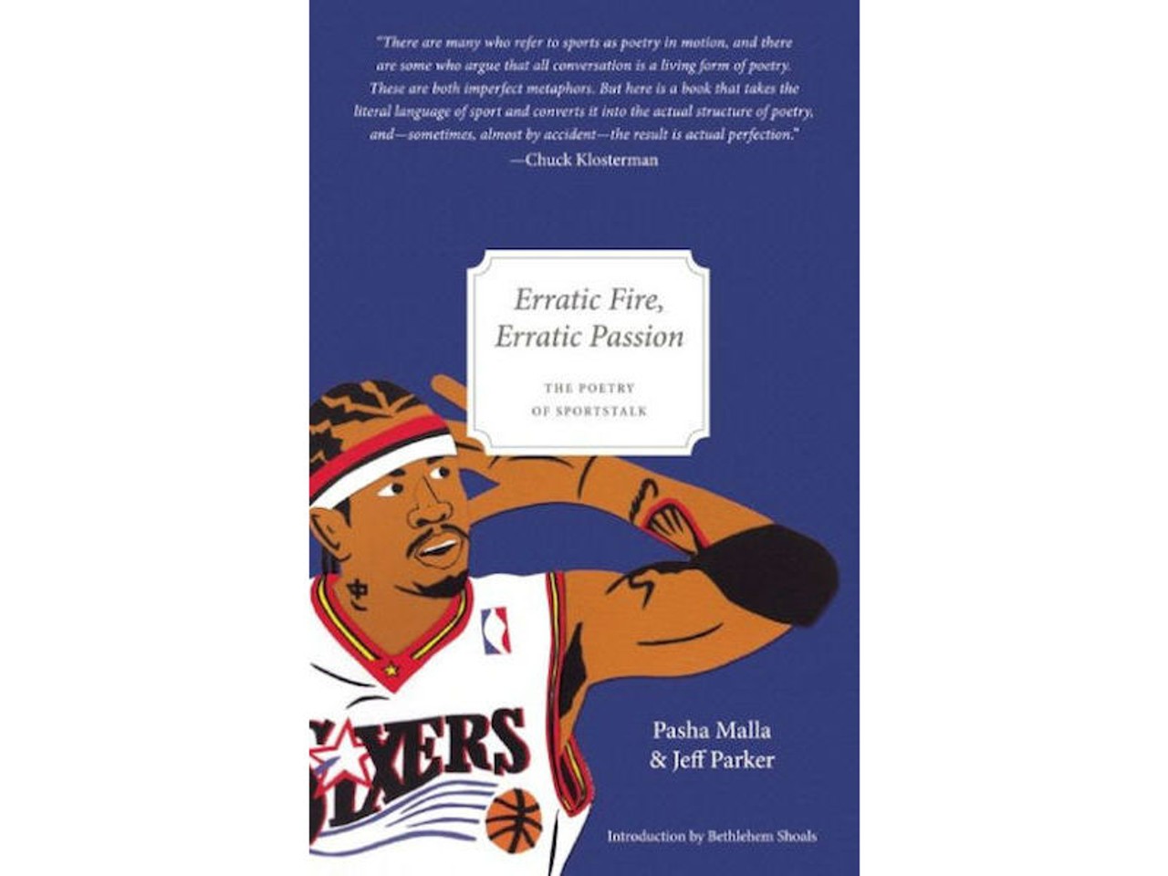 Erratic Fire, Erratic Passion: The Poetry of Sportstalk, edited by Jeff Parker and Pasha Malla (Featherproof Books, 120 pages)
The perfect book for that sliver on the Venn diagram where poetry lovers and sports fans overlap, this anthology spins the post-game interviews of countless athletes into striking works of &#147;found poetry.&#148; Re-examine Zinedine Zidane&#146;s World-Cup headbutt, or &#150; my personal favorite &#150; an account of the Malice at the Palace and the player formerly known as Ron Artest.  &#151;RR