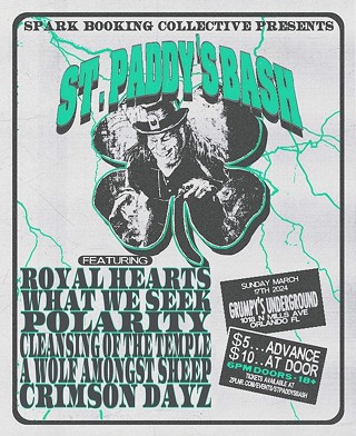 St. Paddy's Bash: Royal Hearts, What We Seek, Polarity, Cleansing Of The Temple, A Wolf Amongst Sheep, Crimson Dayz