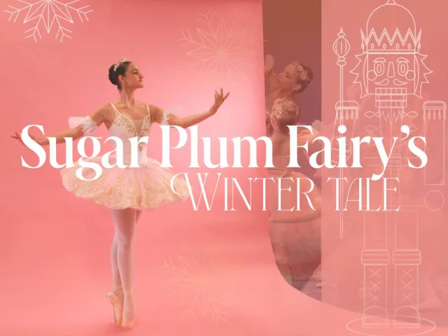 "Sugar Plum Fairy's Winter Tale"