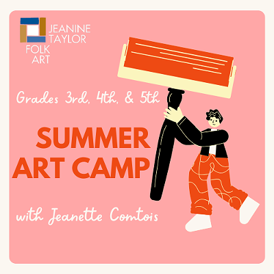 Summer Art Camp with Jeanette Comtois