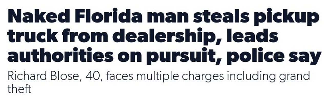 Naked Florida man steals pickup truck from dealership, leads authorities on pursuit, police say
