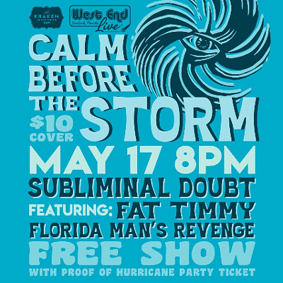 The Calm Before The Storm Hurricane Pre-Party: Subliminal Doubt, Fat Timmy, Florida Man's Revenge