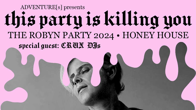 This Party Is Killing You, The Robyn Party