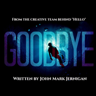 Fringe 2019 Review: 'Goodbye'