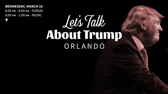 "Let's Talk About Trump" event scheduled for March 16