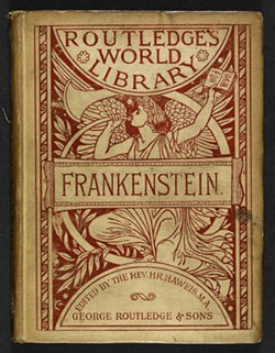 'Frankenstein' was first published anonymously in 1818.;Mary Shelley’s name was added in 1823. - 1886 edition photo courtesy the British Library