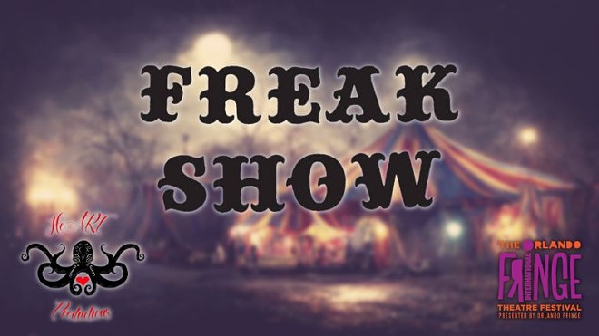 Orlando Fringe 2023 review: ‘Freak Show’