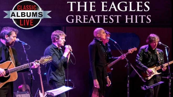 Classic Albums Live: The Eagles "Hotel California"