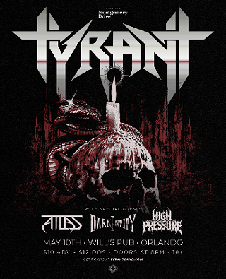 Tyrant, Dark Entity, High Pressure, Atlas