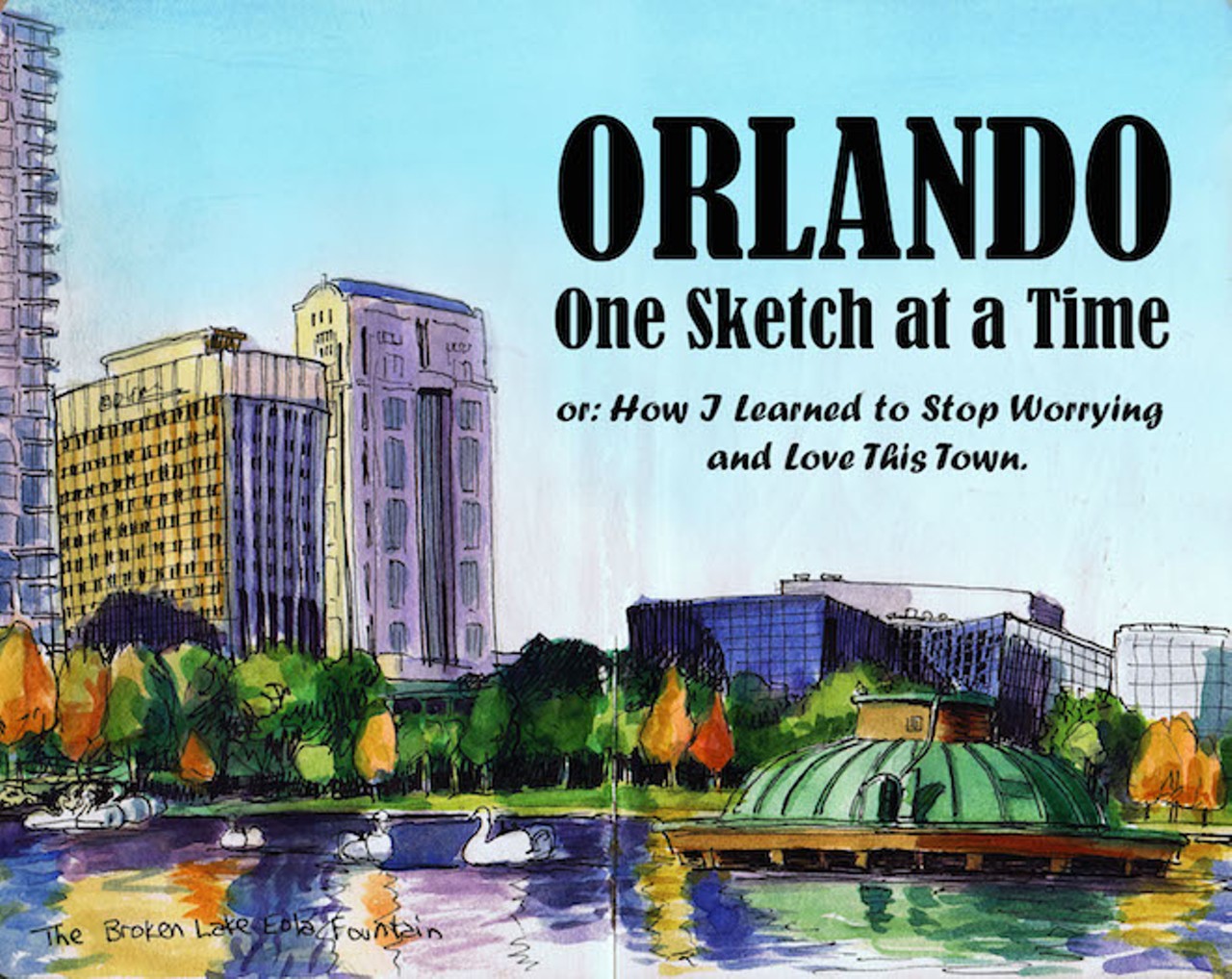 Orlando: One Sketch at a Time
Thomas Thorspecken
www.analogartistdigitalworld.com